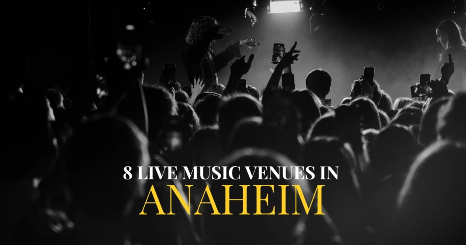 8 Live Music Venues in Anaheim
